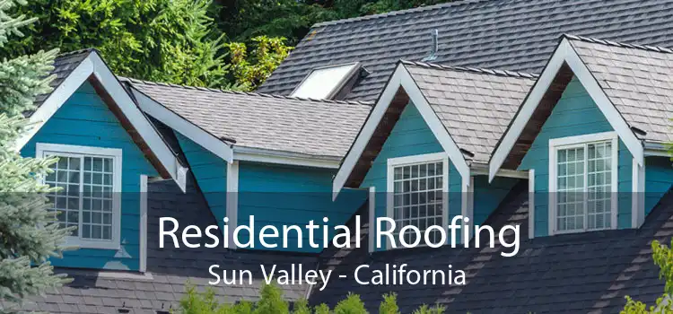 Residential Roofing Sun Valley - California