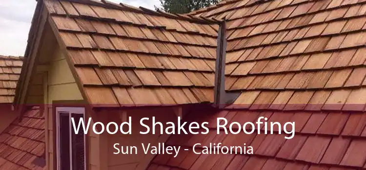 Wood Shakes Roofing Sun Valley - California